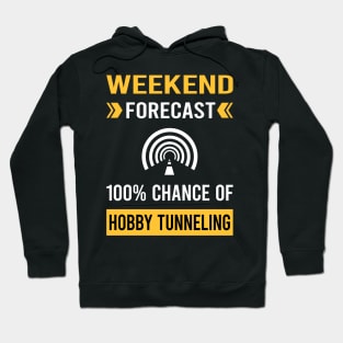 Weekend Forecast Hobby Tunneling Hoodie